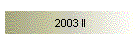2003 II