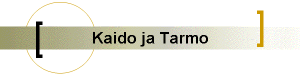 Kaido ja Tarmo