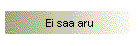 Ei saa aru