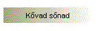 K�vad s�nad