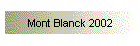 Mont Blanck 2002