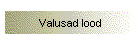 Valusad lood